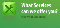 What Services can we offer you? - Get what you need.